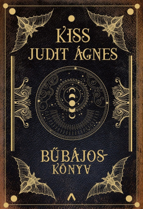 Könyvajánló: Kiss Judit Ágnes Bűbájoskönyv