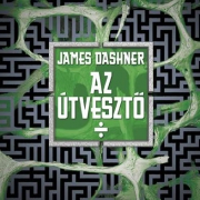 James Dashner: Az Útvesztő