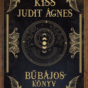 Könyvajánló: Kiss Judit Ágnes Bűbájoskönyv